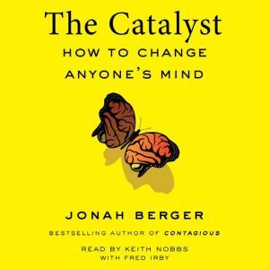 The Catalyst, Jonah Berger