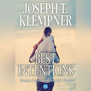 Best Intentions, Joseph T. Klempner