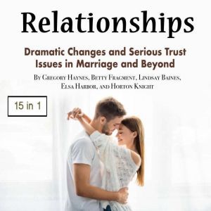 Relationships, Gregory Haynes