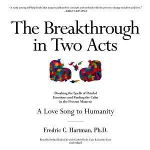 The Breakthrough in Two Acts, Fredric C. Hartman