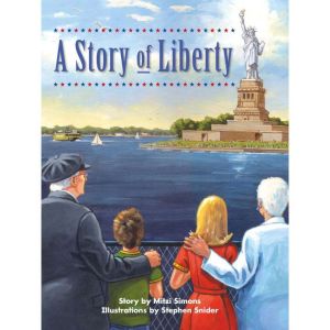 A Story of Liberty: Voices Leveled Library Readers