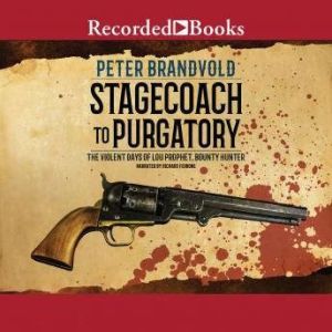 Stagecoach to Purgatory, Peter Brandvold