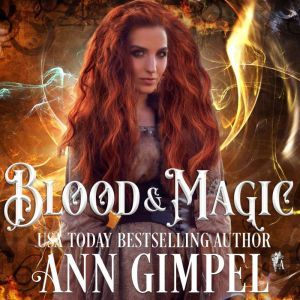 Blood and Magic, Ann Gimpel