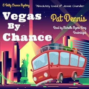 Vegas by Chance, Pat Dennis