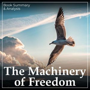 The Machinery of Freedom: Book Summary & Analysis