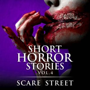 Short Horror Stories Vol. 4, Scare Street