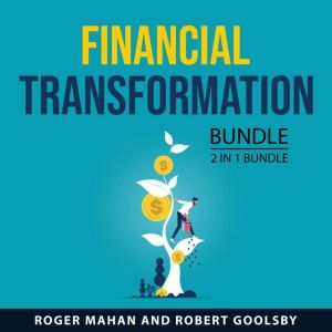 Financial Transformation Bundle, 2 in..., Roger Mahan