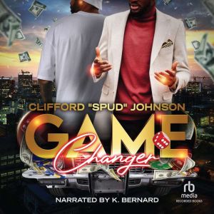 Game Changer, Clifford Spud Johnson