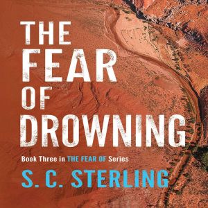 The Fear of Drowning, S.C. Sterling