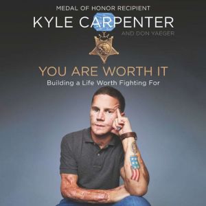 You Are Worth It, Kyle Carpenter