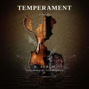 Temperament, K. Aurum