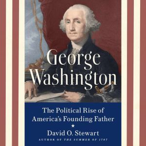 George Washington, David O. Stewart