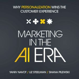 Marketing in the AI Era, Yaniv Navot
