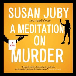 A Meditation on Murder, Susan Juby