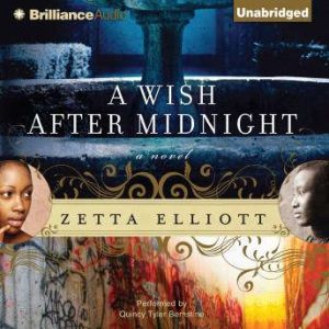 A Wish After Midnight, Zetta Elliott