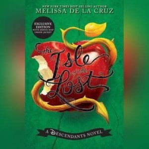 Isle of the Lost A Descendants Prequel, Melissa De La Cruz