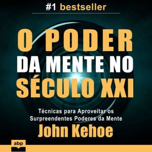 O Poder da Mente no Seculo XXI