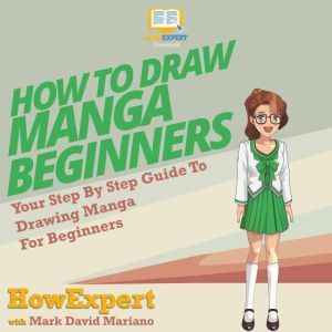 How To Draw Manga For Beginners, HowExpert