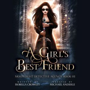 Girls Best Friend, A, Isobella Crowley