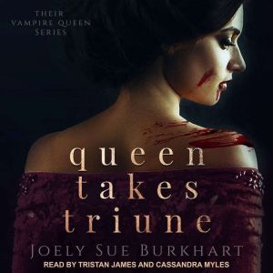 Queen Takes Triune, Joely Sue Burkhart