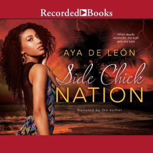 Side Chick Nation, Aya De Leon