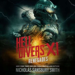 Hell Divers XI Renegades, Nicholas Sansbury Smith