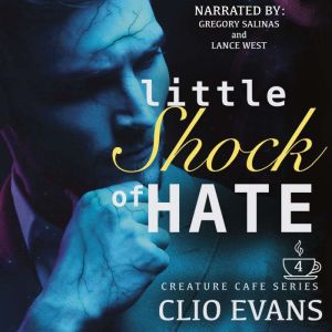 Little Shock of Hate, Clio Evans