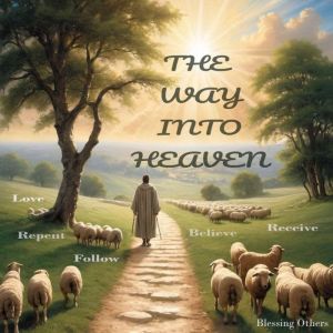 The Way Into Heaven, Blessing Others