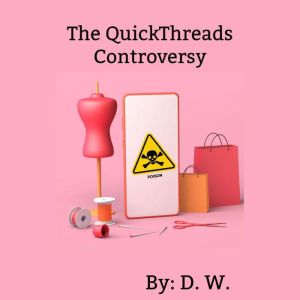 The QuickThreads Controversy