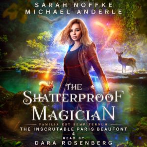 The Shatterproof Magician, Sarah Noffke