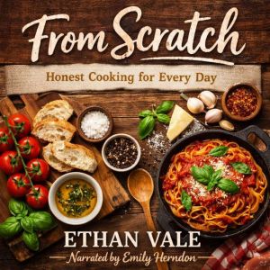 From Scratch, Ethan Vale