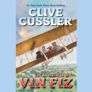 The Adventures of Vin Fiz, Clive Cussler