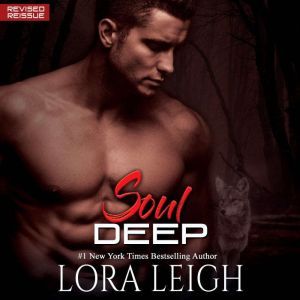 Soul Deep, Lora Leigh