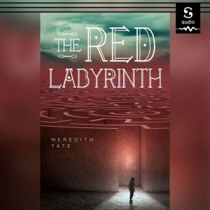 The Red Labyrinth, Meredith Tate