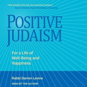 Positive Judaism, Rabbi Darren Levine