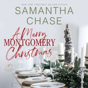 A Merry Montgomery Christmas, Samantha Chase
