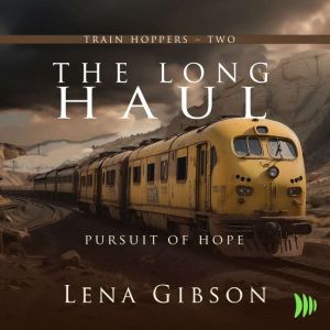 The Long Haul: Pursuit of Hope