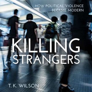 Killing Strangers, T.K. Wilson