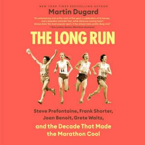 The Long Run, Martin Dugard