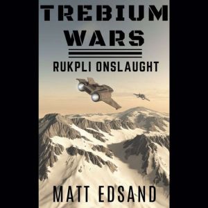 Rukpli Onslaught, Matt Edsand