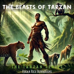 The Beasts of Tarzan, Edgar Rice Burroughs