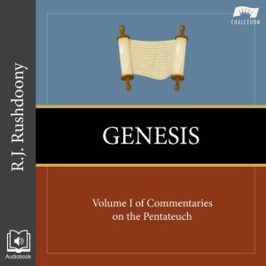 Genesis, R. J Rushdoony