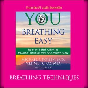 You Breathing Easy Breathing Techni..., Michael F. Roizen