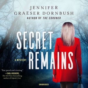 Secret Remains, Jennifer Graeser Dornbush
