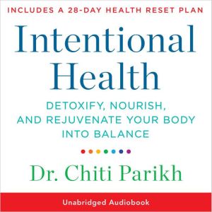 Intentional Health, Dr. Chiti Parikh