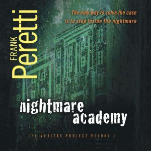 Nightmare Academy, Frank E. Peretti