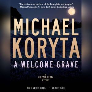 A Welcome Grave, Michael Koryta