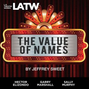 The Value of Names, Jeffrey Sweet