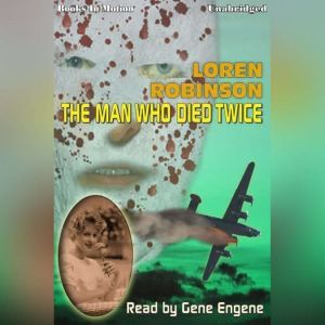 The Man Who Died Twice, Loren Robinson