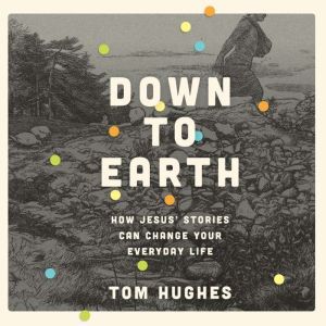 Down to Earth, Tom Hughes